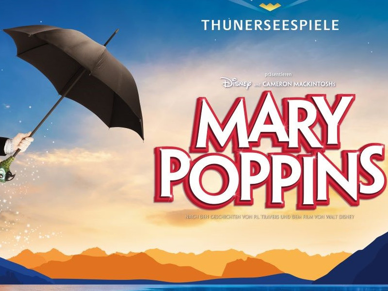 Mary Poppins Thunerseebühne Thunerseespiele